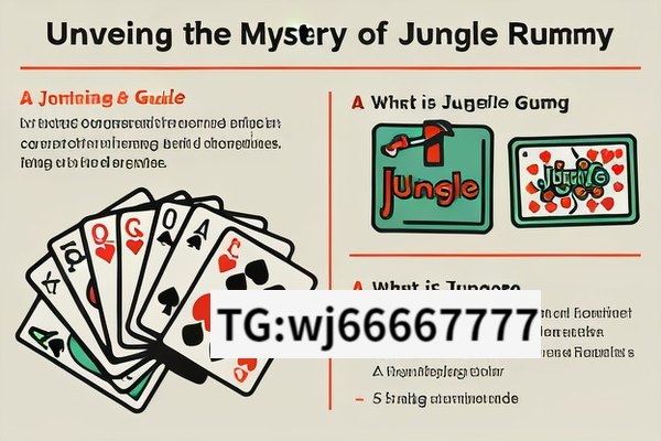 Unveiling the Mystery of Junglee Rummy,What is Junglee Rummy: A Comprehensive Guide