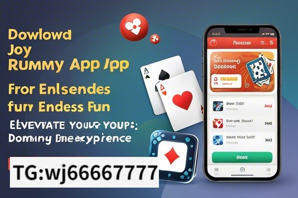 Download Joy Rummy App for Endless Fun, Joy Rummy App Download: Elevate Your Gaming Experience