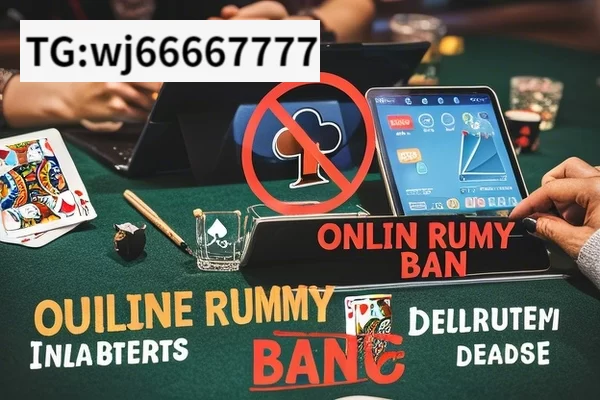 The Online Rummy Ban: Implications and Debates, Online Rummy Ban: Impact and Implications