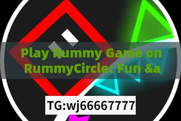 Play Rummy Game on RummyCircle: Fun & Skill, Mastering Rummy on RummyCircle: Strategies for Success