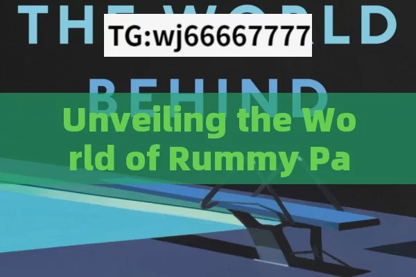 Unveiling the World of Rummy Pa