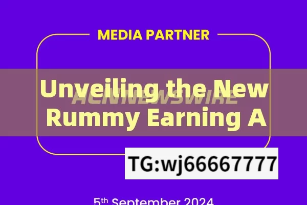 Unveiling the New Rummy Earning App 2024,New Rummy Earning App 2024: Revolutionizing Gaming and Rewards