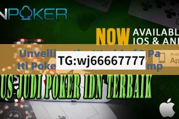 Unveiling the World of 3 Patti Poker Download: A Comprehensive Guide for Indian Players